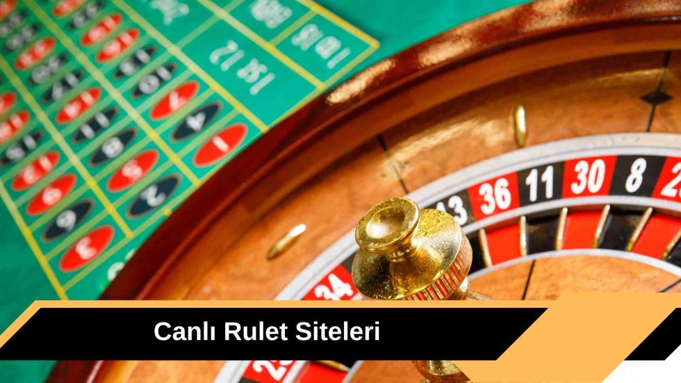 Canlı Rulet Siteleri