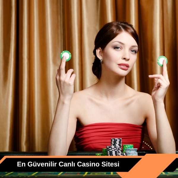 En Güvenilir Canlı Casino Siteleri
