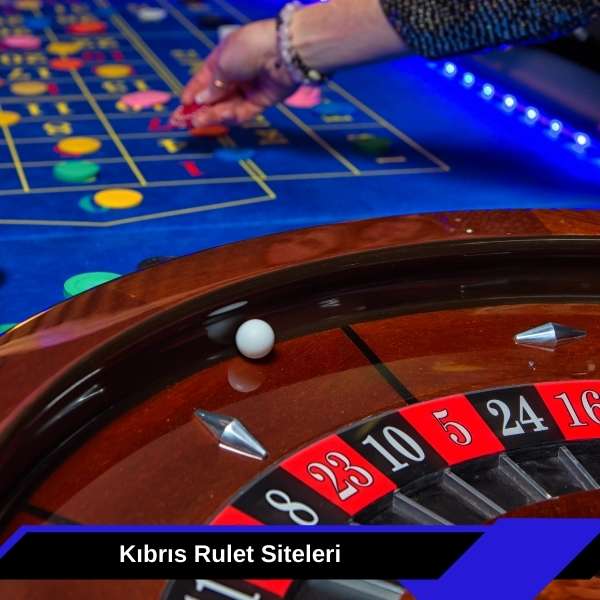 Kıbrıs Rulet Siteleri